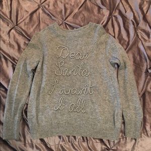 Grey Christmas sweater “Dear Santa I Want It All”